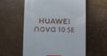 Huawei Nova 10SE 256GB+8GB Duos Selados Entregas e Garantias