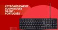 Teclados Português Silencioso EWENT Business